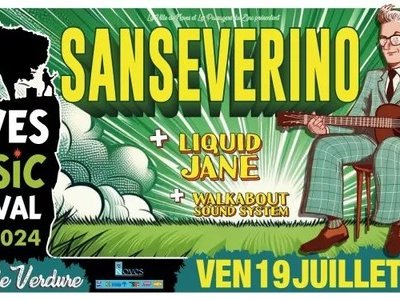 Noves Music Festival : Sanseverino + Liquid Jane +Walkabout Sound System